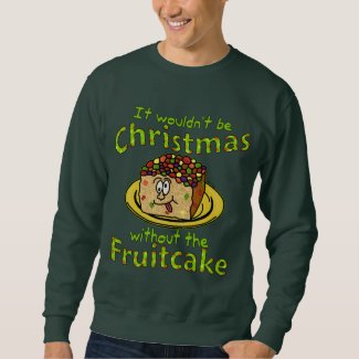 Funny Christmas Cartoon Fruitcake Ugly Holiday Sweatshirt