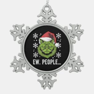 Funny Christmas Cat Ew People Meowy Cat Lovers Snowflake Pewter Christmas Ornament