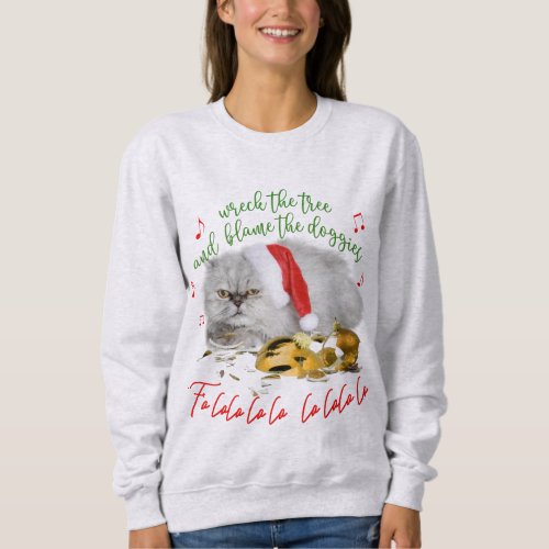 Funny Christmas Cat  Sing_A_Long Falalalalala Sweatshirt