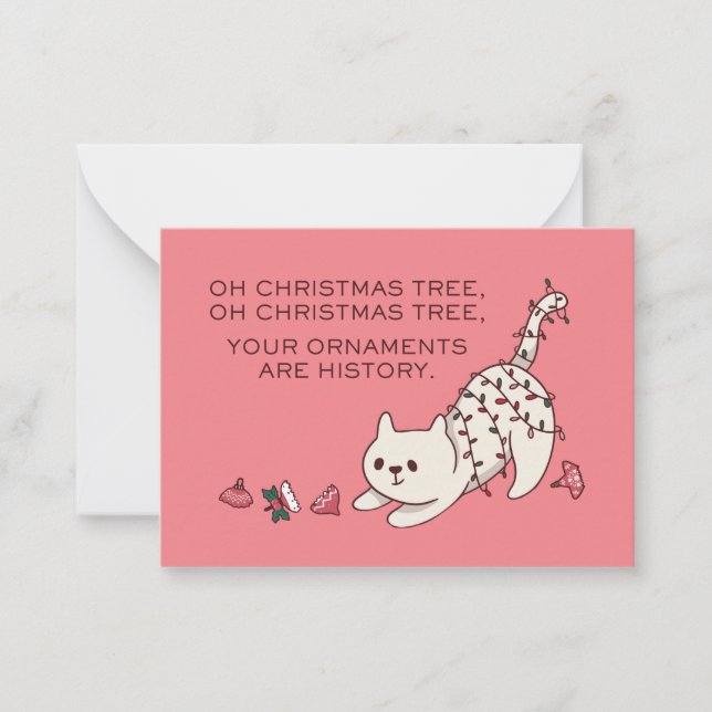 FUNNY CHRISTMAS CAT YOUR ORNAMENTS ARE HISTORY NOTE CARD (Front)