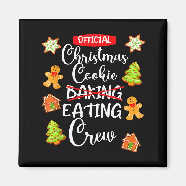 Funny Christmas Cookie Eating Not Baking Crew - Gi Magnet (Front)