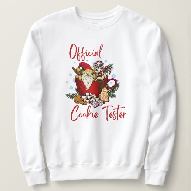 Funny Christmas cookie official tester festive Sweatshirt (Design Front)