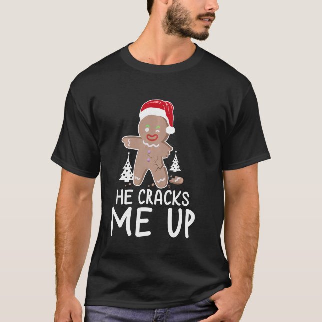 Funny Christmas Couple Pajama He Cracks Me Up Ging T-Shirt (Front)