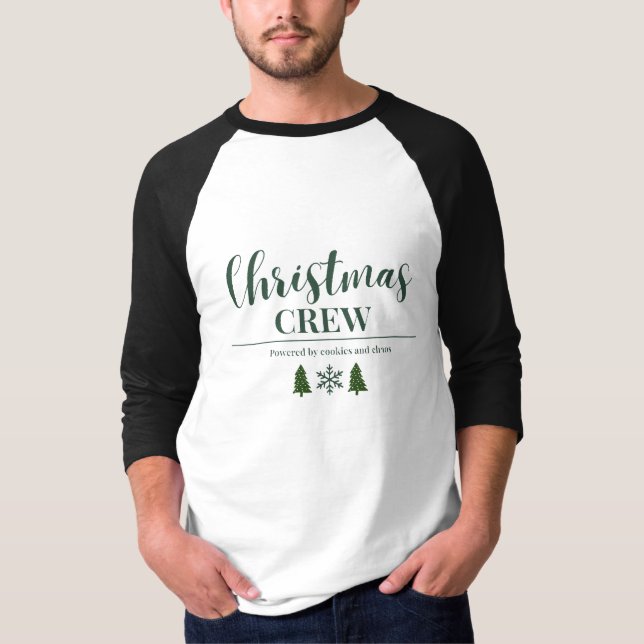 Funny Christmas Crew/ Powered by Cookies and Chaos T-Shirt (Front)