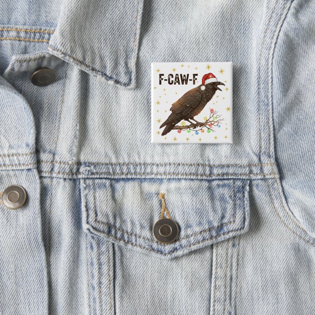 Funny Christmas Crow Raven F-CAW- F Button (In Situ)