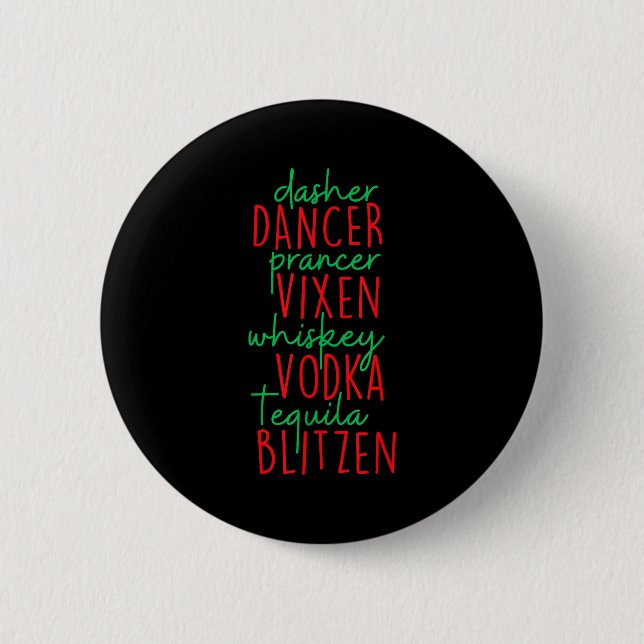 Funny Christmas Dasher Dancer Prancer Vixen Whiske Button (Front)
