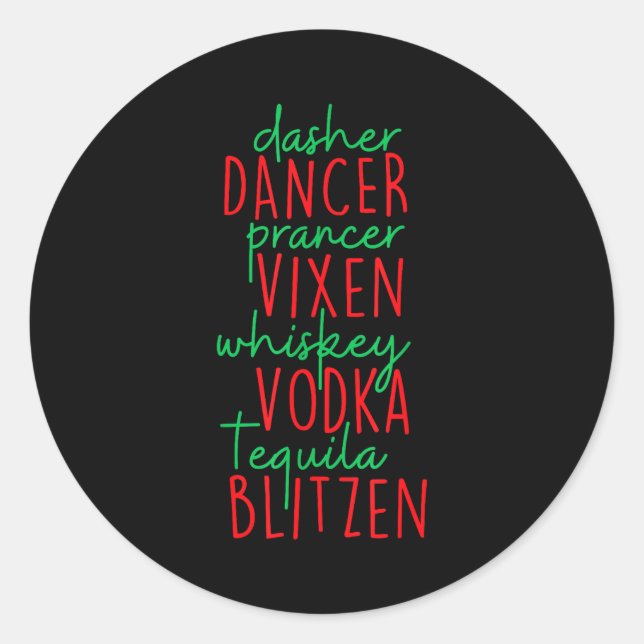 Funny Christmas Dasher Dancer Prancer Vixen Whiske Classic Round Sticker (Front)