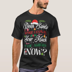 Funny Christmas Dear Santa How Much Do You Know T-Shirt