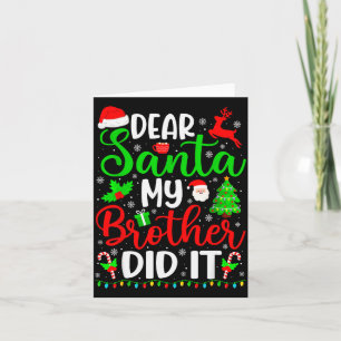 Funny Christmas Dear Santa My Brother Did It Men B Card