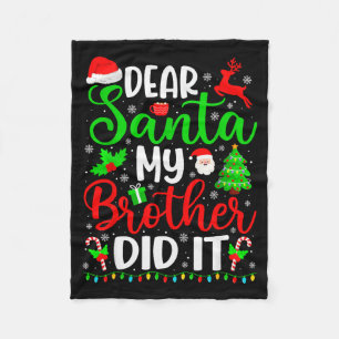 Funny Christmas Dear Santa My Brother Did It Men B Fleece Blanket