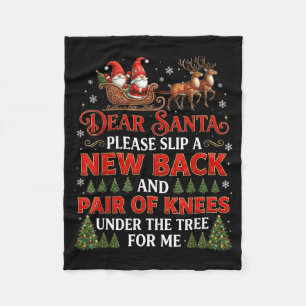 Funny Christmas Dear Santa Please Slip A New Back Fleece Blanket