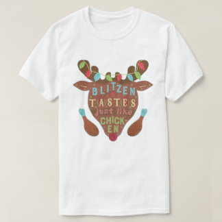Funny Christmas Deer Blitzen Tastes Like Chicken T-Shirt