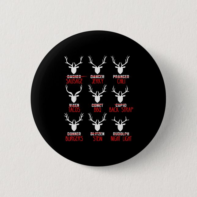 Funny Christmas Deer Hunters All Of Santa's Reinde Button (Front)