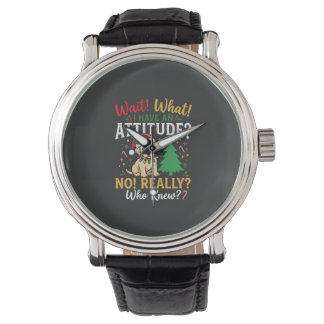 Funny Christmas Dog Attitude Holiday Watch