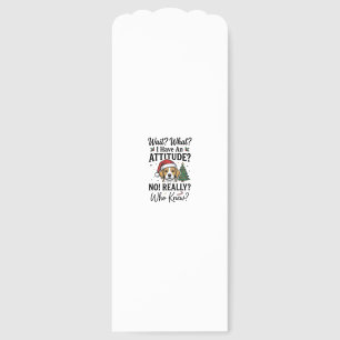Funny Christmas Dog Attitude Vintage Engraving Shi Bookmarks