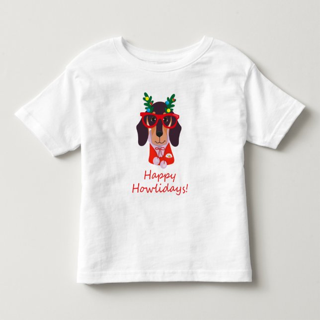 Funny Christmas Dog Howlidays Doxie Dachshund Cute Toddler T-shirt (Front)