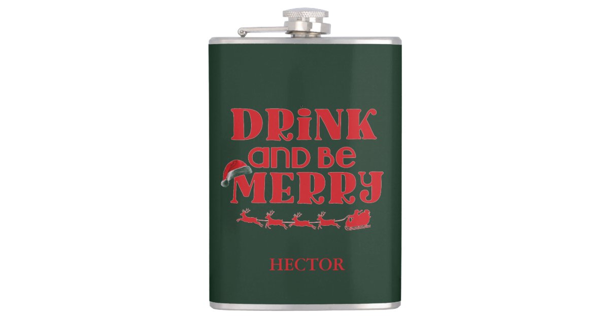 https://rlv.zcache.com/funny_christmas_drink_and_be_merry_flask-r155bd1b9753040abb00e158076ec35ff_zxyij_8byvr_630.jpg?view_padding=%5B285%2C0%2C285%2C0%5D