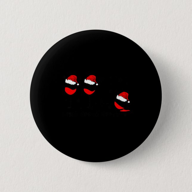 Funny Christmas Drink Drank Drunk Xmas Holiday  Button (Front)