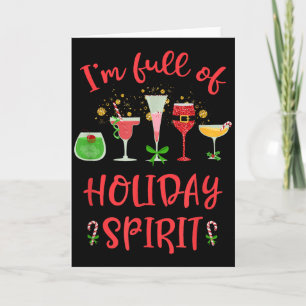 Funny Christmas Drinking I'm Full Of Holiday Srit Card