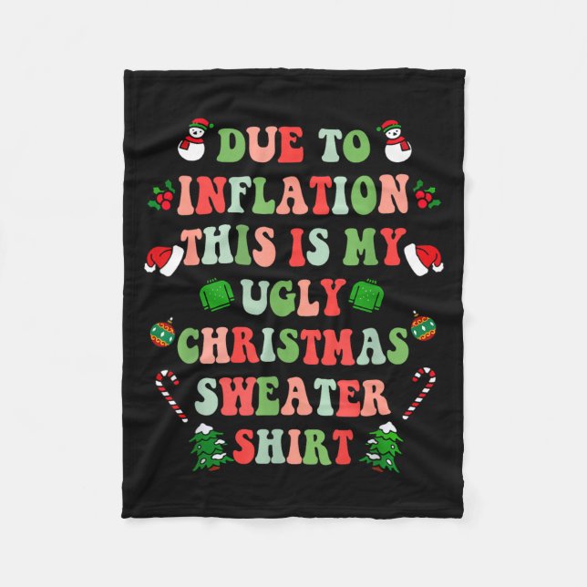 Funny Christmas Due To Inflation This Is My Ugly S Fleece Blanket (Front)