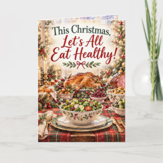 Funny Christmas Eat Healthy Tomorrow Holiday Humor Card