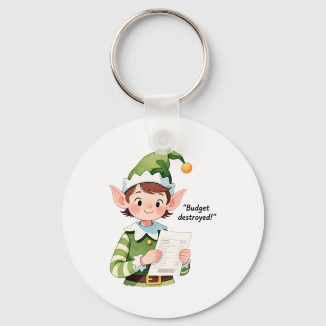 Funny Christmas Elf Budget Destroyed Holiday Humor Keychain (Front)