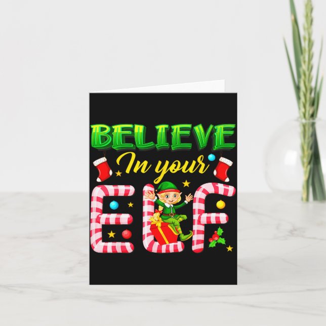Funny Christmas Elf Design Believe In Your Elf Men Card (Front)
