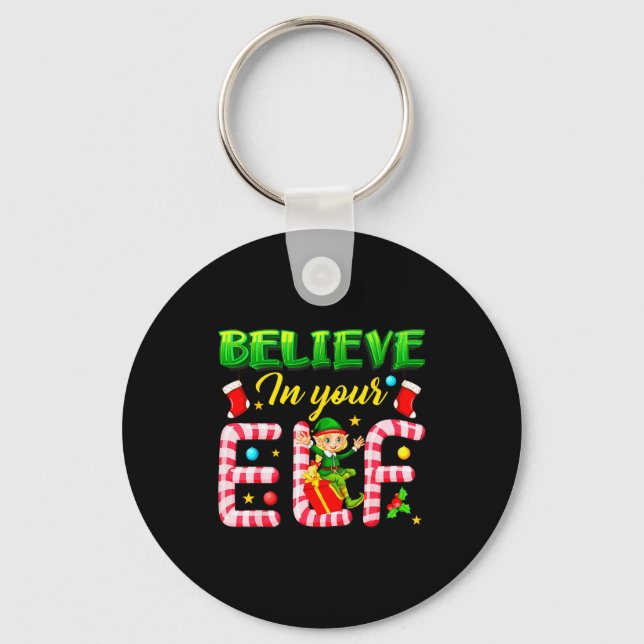 Funny Christmas Elf Design Believe In Your Elf Men Keychain (Front)