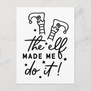 Funny Christmas Elf made me Do it Funny Retro Cool Announcement Postcard