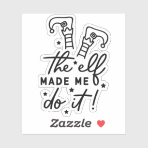 Funny Christmas Elf made me Do it Funny Retro Cool Sticker