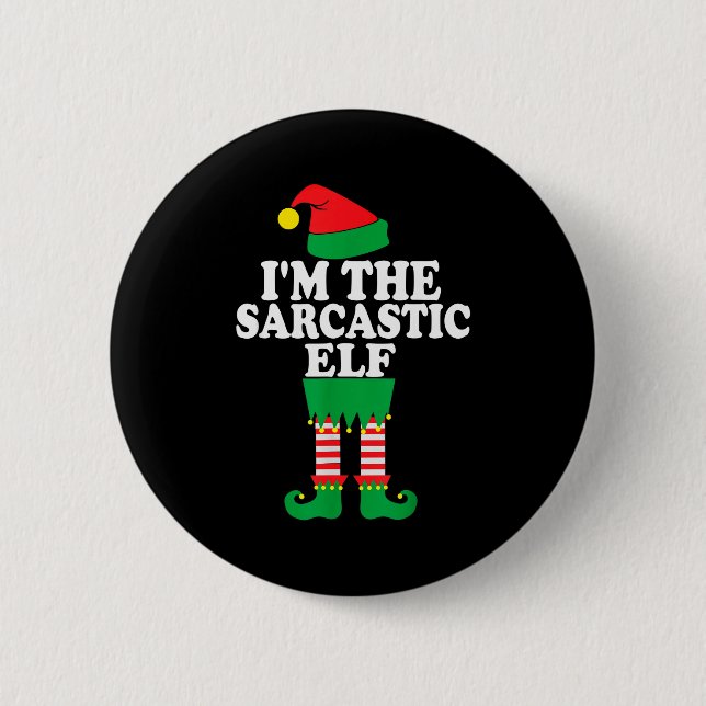 Funny Christmas Family I'm The Sarcastic Elf  Button (Front)