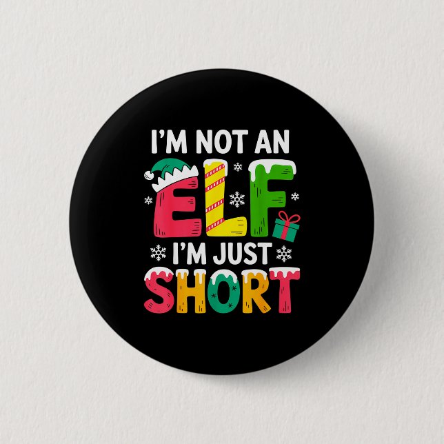 Funny Christmas Family Pajamas I'm Not An Elf I'm  Button (Front)