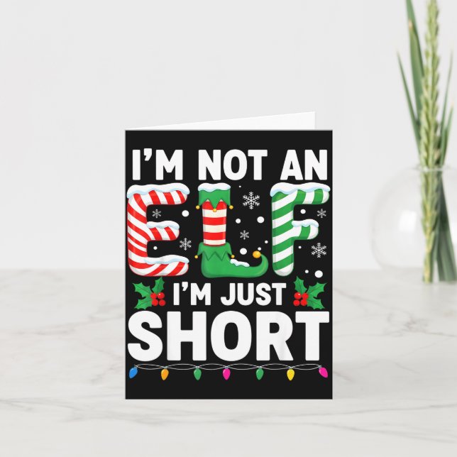 Funny Christmas Family Pajamas I'm Not An Elf I'm  Card (Front)