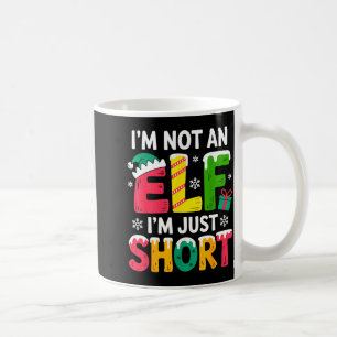 Funny Christmas Family Pajamas I'm Not An Elf I'm Coffee Mug