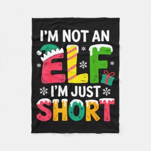 Funny Christmas Family Pajamas I'm Not An Elf I'm  Fleece Blanket