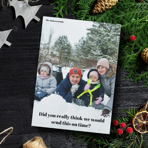 Funny Christmas Family Procrastination Belated Holiday Card
