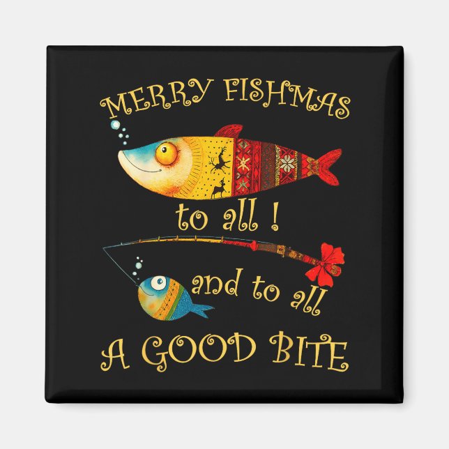 Funny Christmas Fisherman's Merry Fishmas To All F Magnet (Front)
