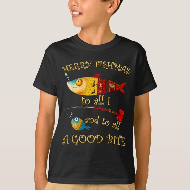 Funny Christmas Fisherman's Merry Fishmas To All F T-Shirt (Front)