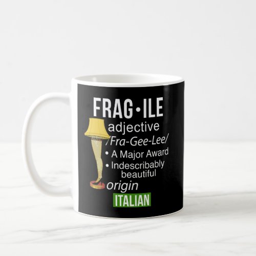 Funny Christmas Fragile Major Award Leg Lamp Hoodi Coffee Mug
