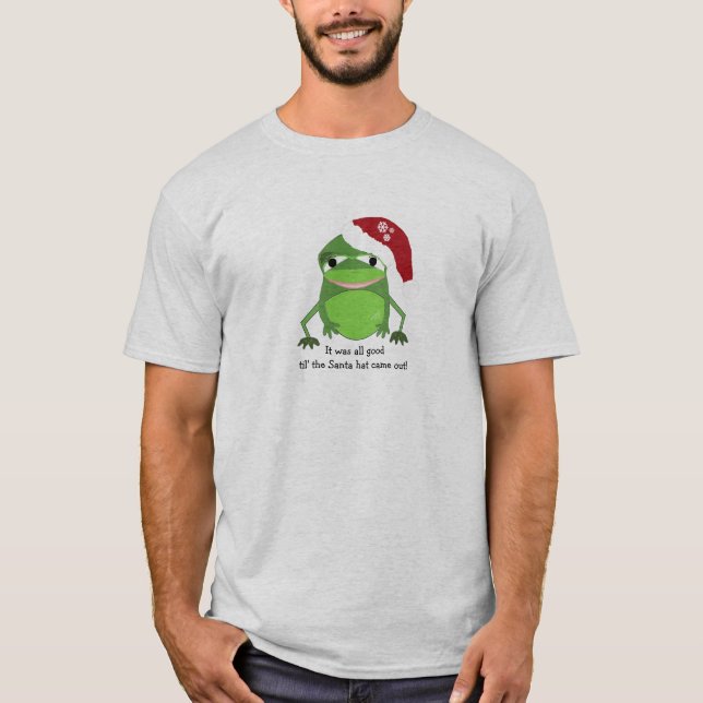 Funny Christmas Frog With Saying T-Shirt (Front)