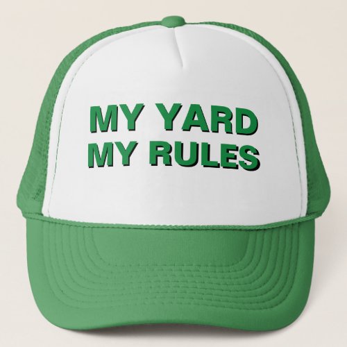 Funny Christmas Gift Idea for Dad MY YARD MY RULES Trucker Hat