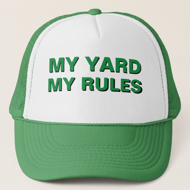 Funny Christmas Gift Idea for Dad MY YARD MY RULES Trucker Hat (Front)
