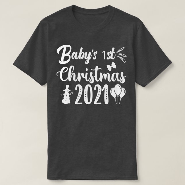 funny christmas gifts Babys First Christmas 2021  T-Shirt (Design Front)