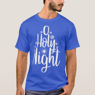 funny christmas gifts O Holy Night T-Shirt