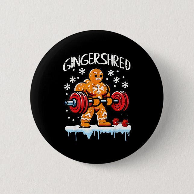 Funny Christmas Gingerbread Gingershred Gym Bodybu Button (Front)