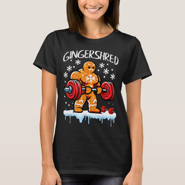 Funny Christmas Gingerbread Gingershred Gym Bodybu T-Shirt (Front)