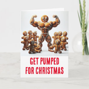 Funny Christmas: Gingerbread pumped for Christmas Card