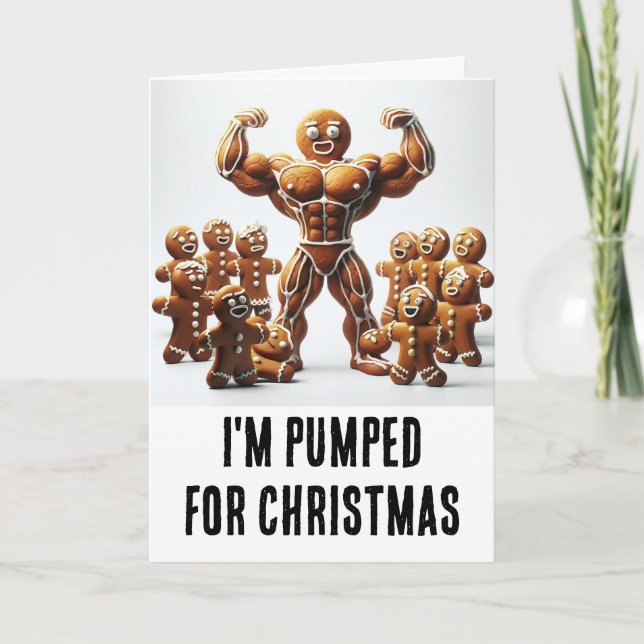 Funny Christmas: Gingerbread pumped for Christmas Card (Front)