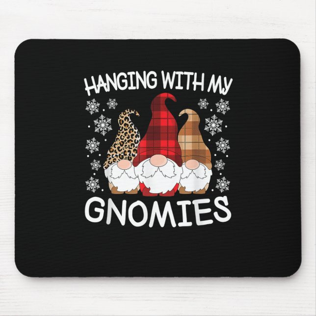 Funny Christmas Gnome Hanging With My Gnomies Men  Mouse Pad (Front)