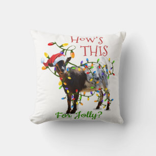 Funny Christmas Goat How's THIS for Jolly Throw Pillow
